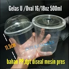 PLASTIK CUP OVAL / GELAS U / PLASTIK CUP 16 OZ / 8 Gram / GELAS BOBA / GELAS PLASTIK 1